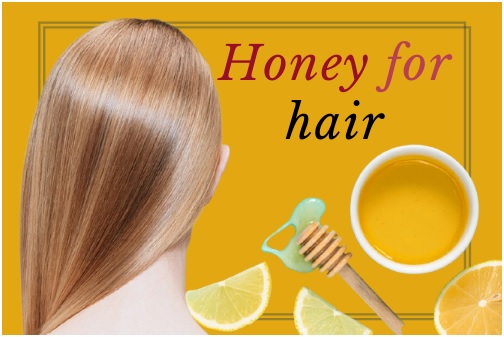 Benefits of Honey for Hair