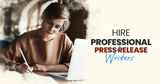 Know Why You Should Hire Professional Press Release Writers for the Growth of Your Business